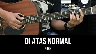 Chord Gitar Di Atas Normal