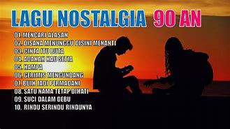 Lagu Nostalgia 90An 2000An Terpopuler Tembang Kenangan Abadi 2024